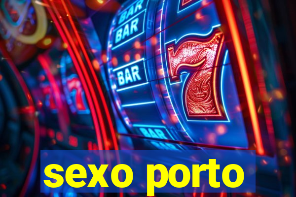 sexo porto